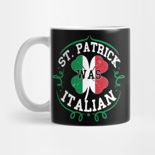 st patricks day was italian Mug